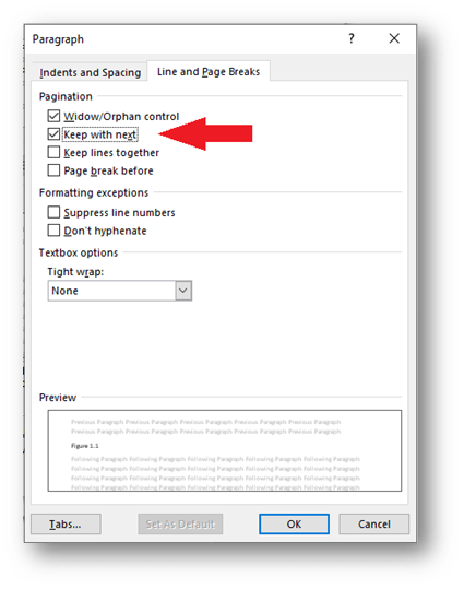 Figure 5: Paragraph box showing the Line and Page Breaks tab. The ‘Keep with next’ check box is ticked.