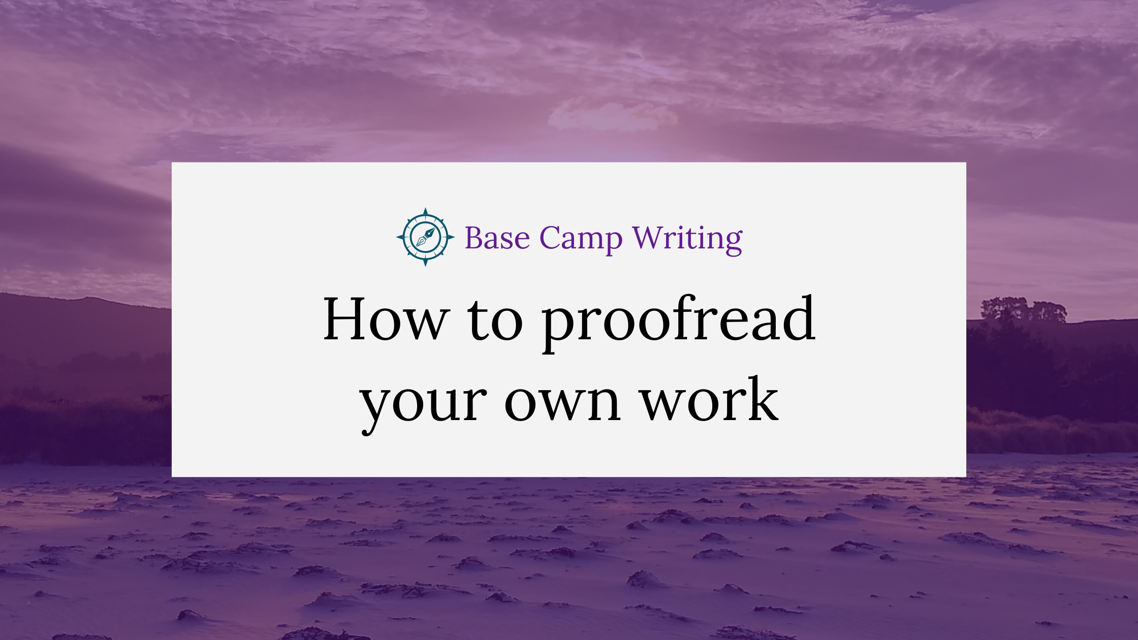 How to proofread your own&nbsp;work