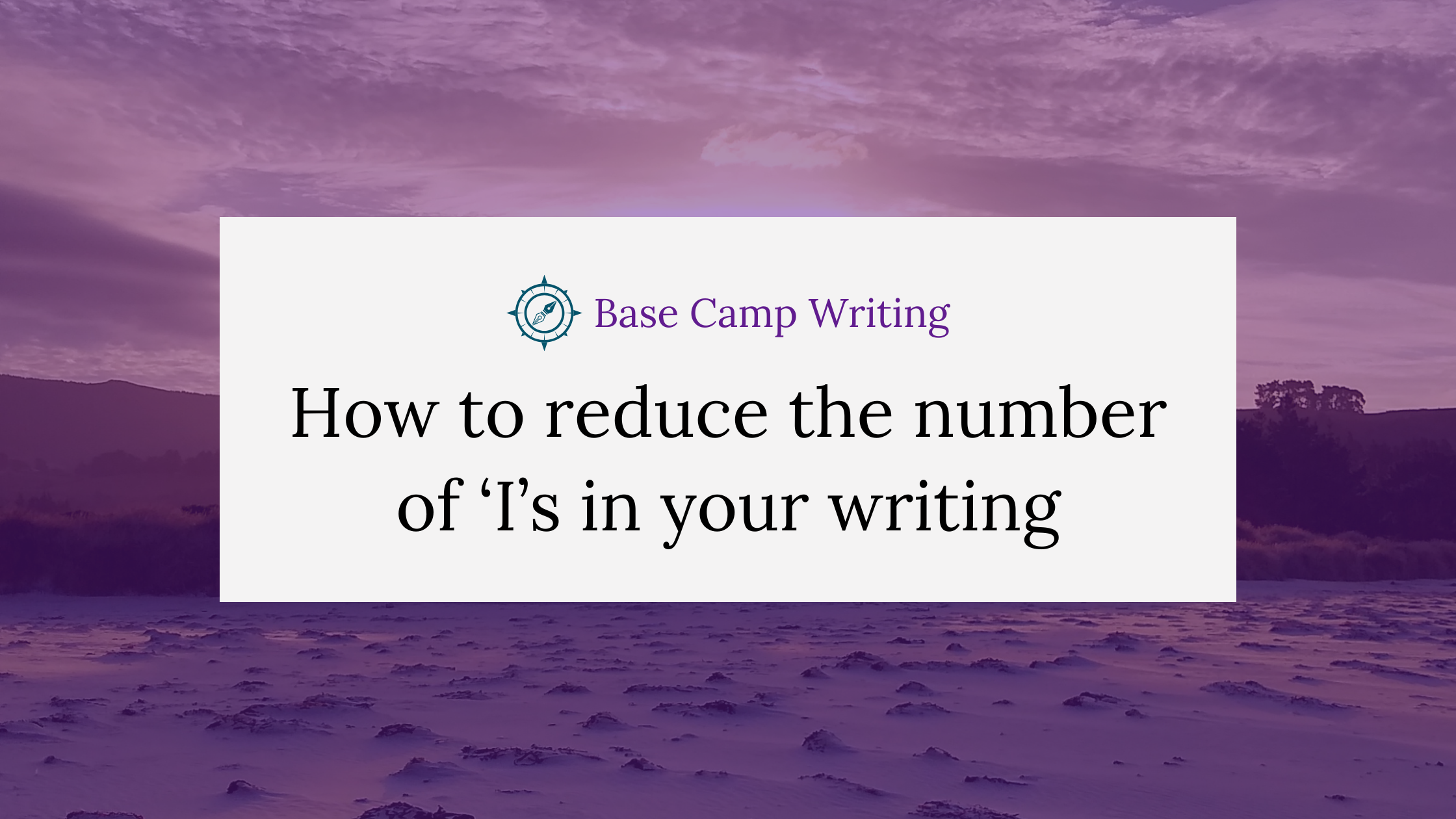 How to reduce the number of ‘I’s in your&nbsp;writing