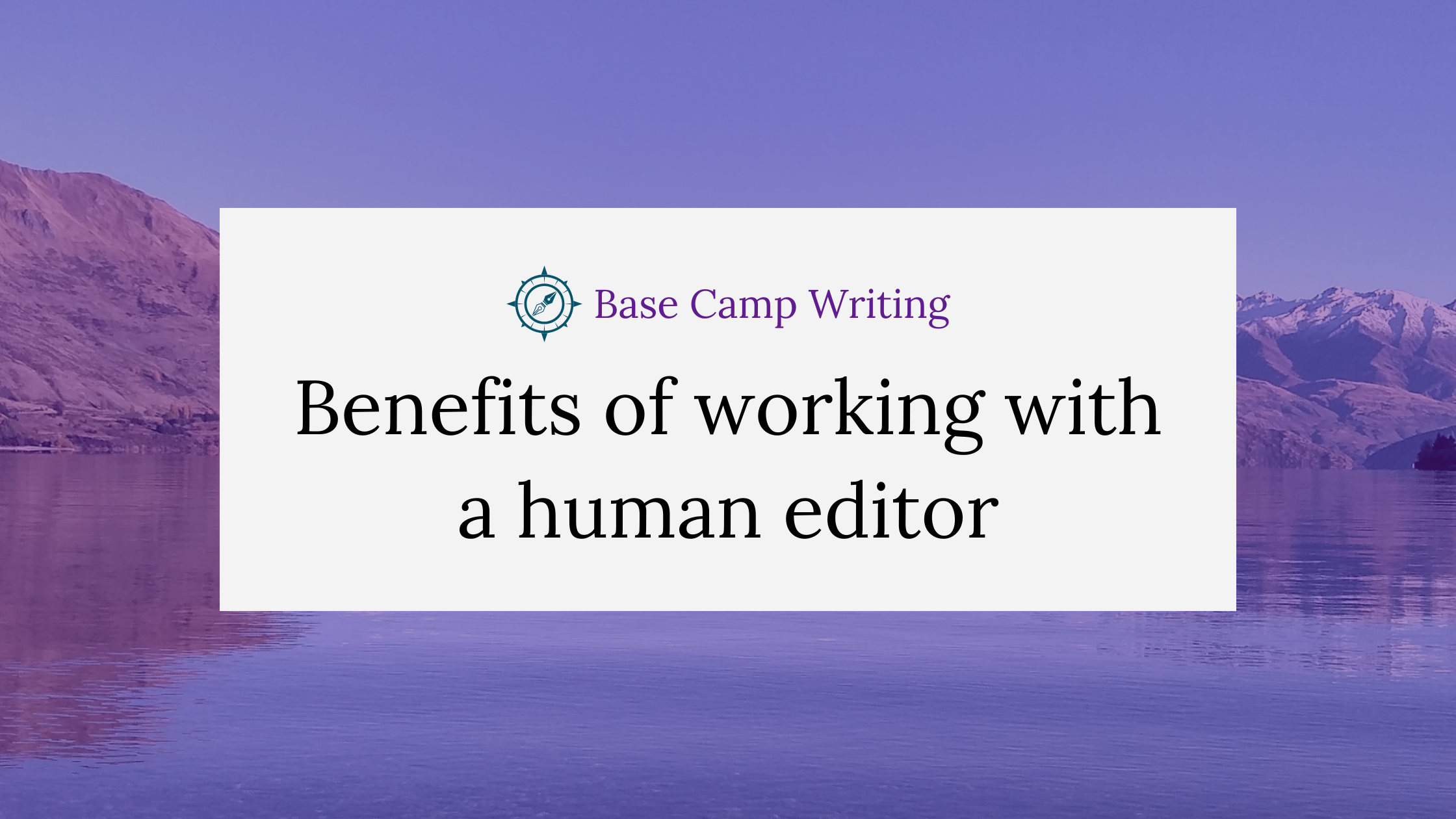 Benefits of working with a human&nbsp;editor
