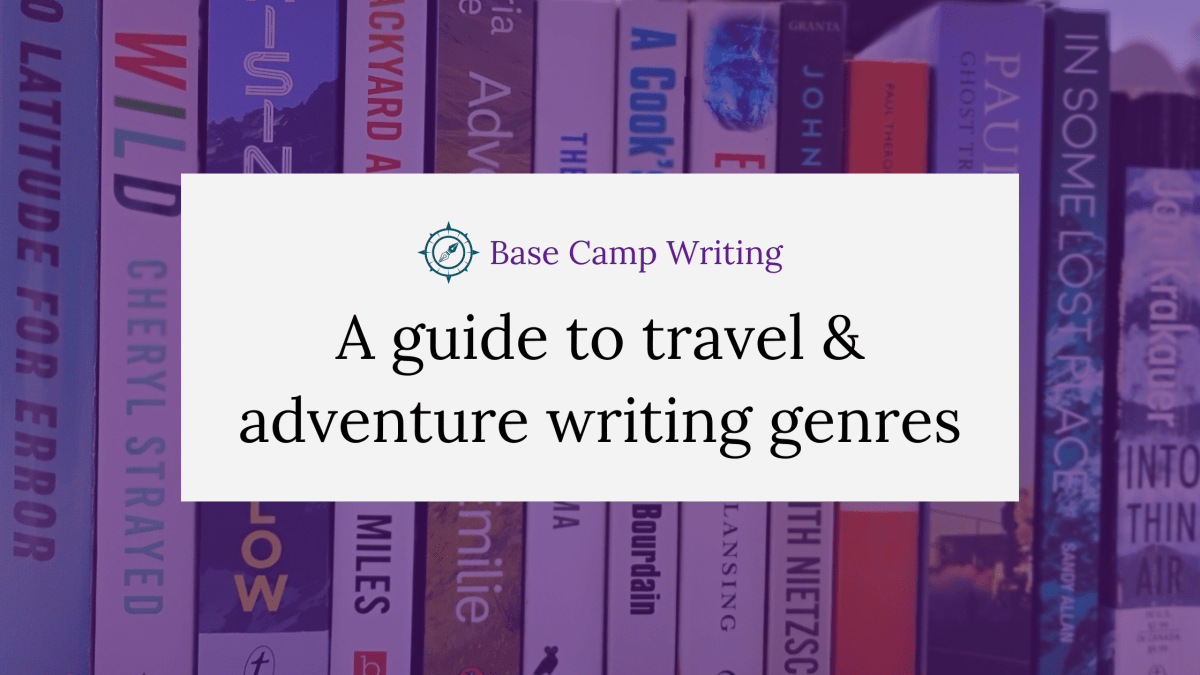 A guide to travel & adventure writing&nbsp;genres