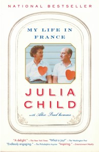 My Life in France, by Julia Child & Alex Prud'homme