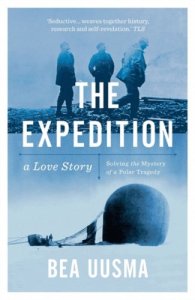 The Expedition: Solving the Mystery of a Polar Tragedy, by Bea Uusma