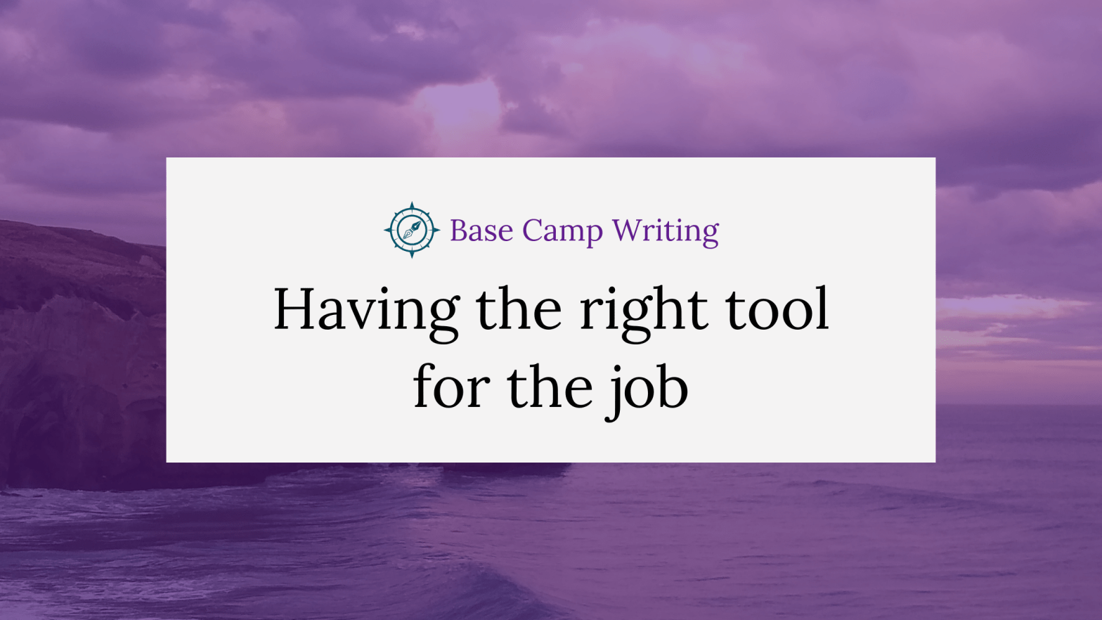 Having the right tool for the job