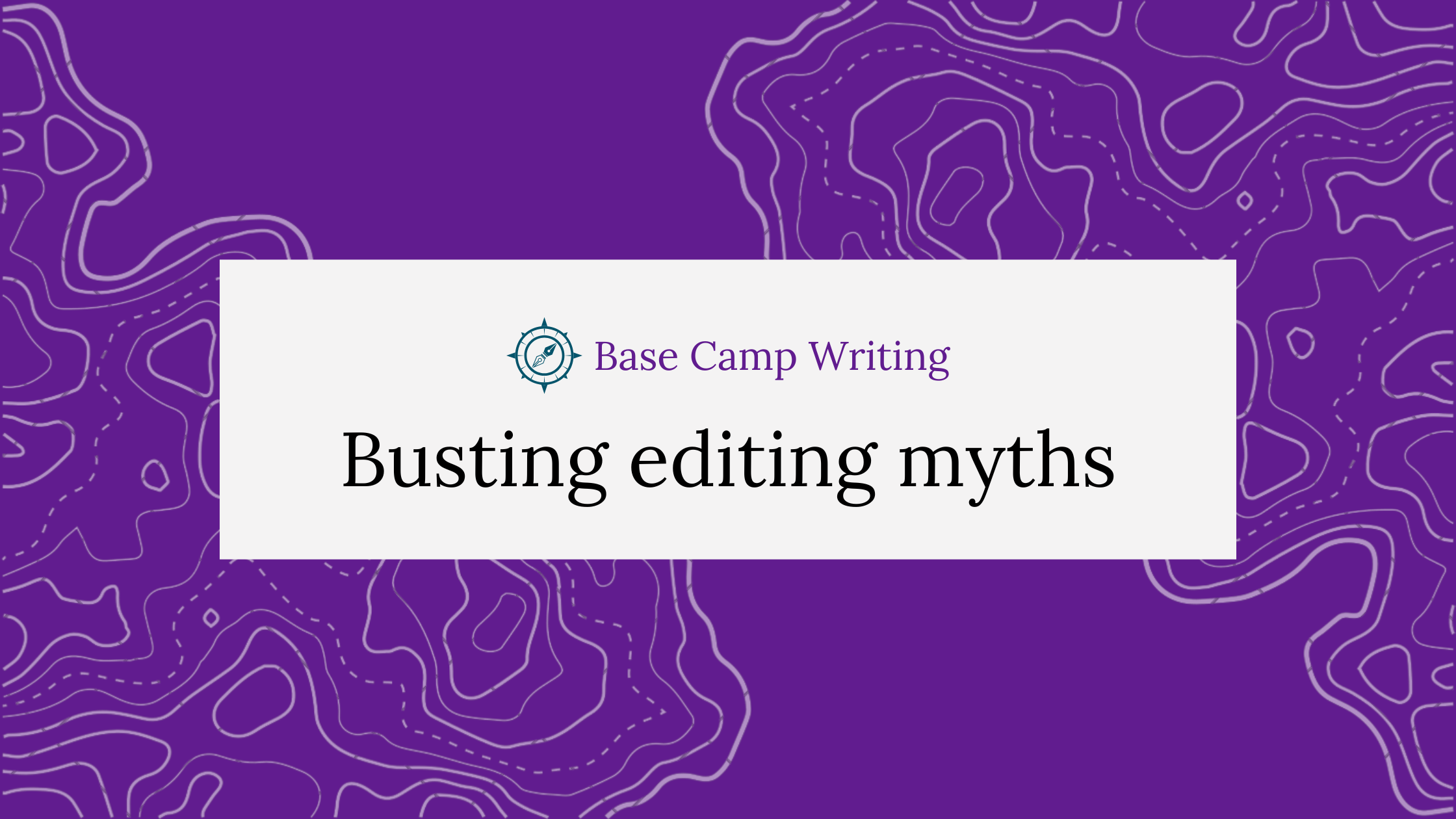 Busting myths that travel & adventure writers have about&nbsp;editing