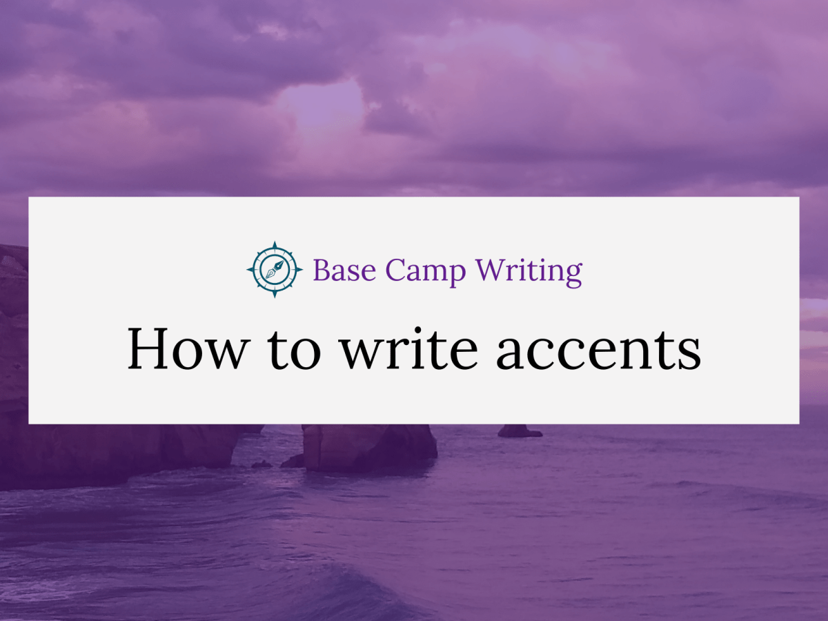 How to write accents in travel and adventure&nbsp;memoirs