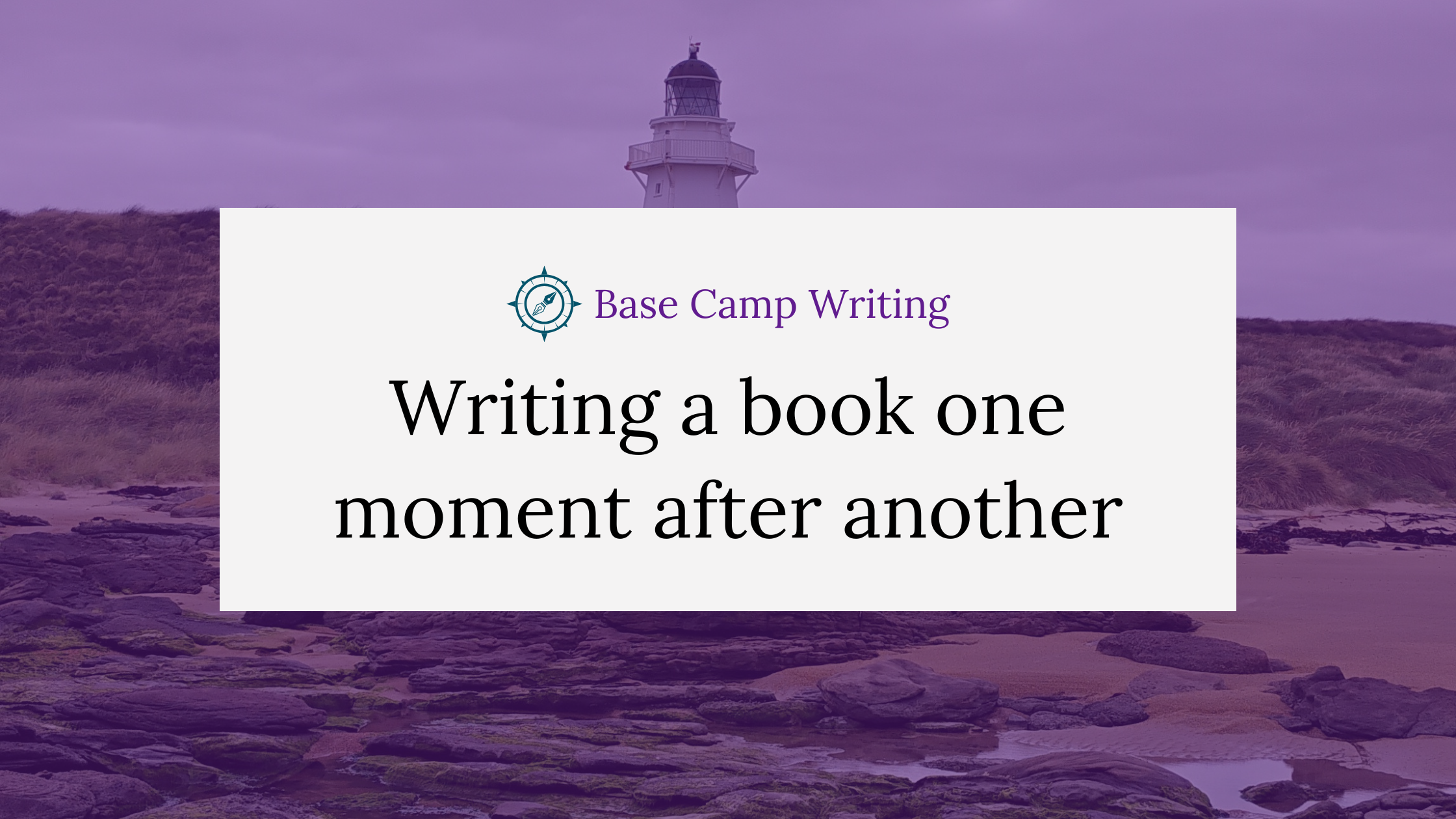 Writing a book one moment after another